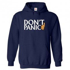 Don't Panic with Thumb Sign Unisex Kids and Adults Pullover Hoodie									 									 									